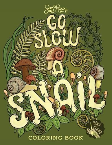 Go Slow: A Snail Coloring Book