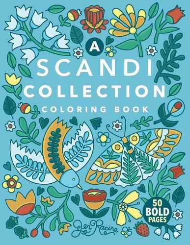 A Scandi Collection Coloring Book: Scandinavian-Inspired Joyful Coloring for Everyone