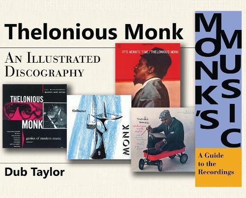 Monk's Music: An Illustrated Discography