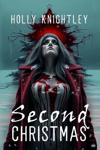 Second Christmas: A Supernatural Suspense Novella with a Christmas Twist