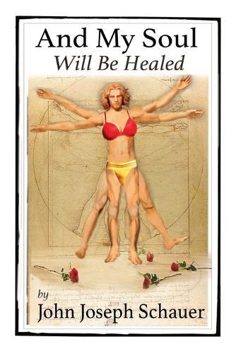 And My Soul Will Be Healed