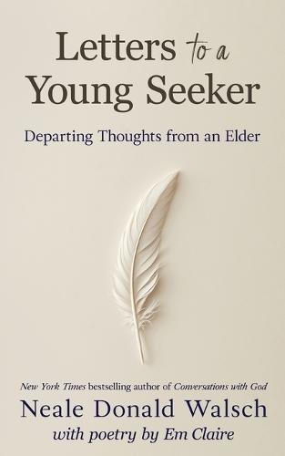 Letters to a Young Seeker: Departing Thoughts from an Elder