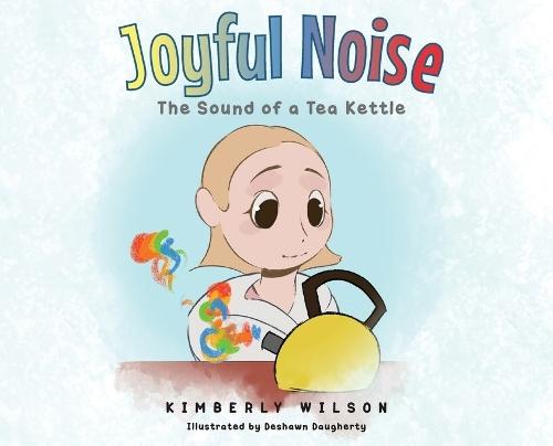Joyful Noise: The Sound of a Tea Kettle