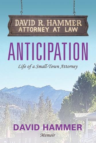 Anticipation: Life of a Small-Town Attorney