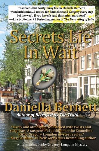 Secrets Lie In Wait: An Emmeline Kirby/Gregory Longdon Mystery