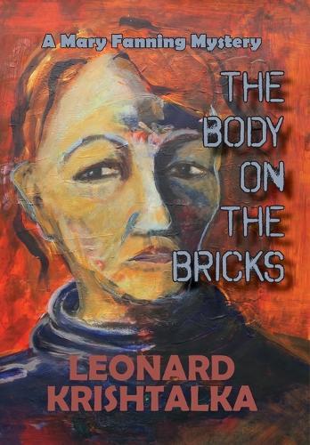 The Body On The Bricks: A Mary Fanning Mystery