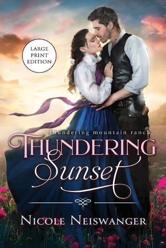 Thundering Sunset: A Love Triangle Western Historical Romance