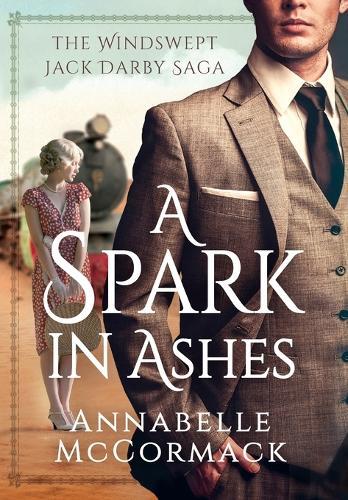 A Spark in Ashes: A Windswept Jack Darby Novel