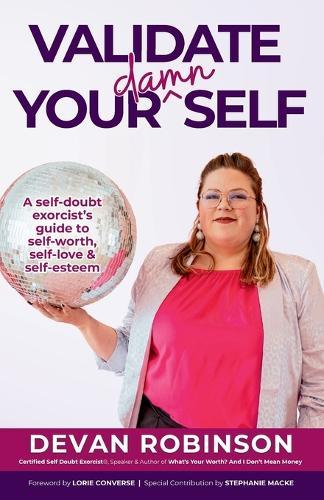 Validate Your Damn Self