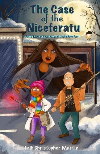 The Case of the Niceferatu: Dotty Morgan Supernatural Sleuth Book Four