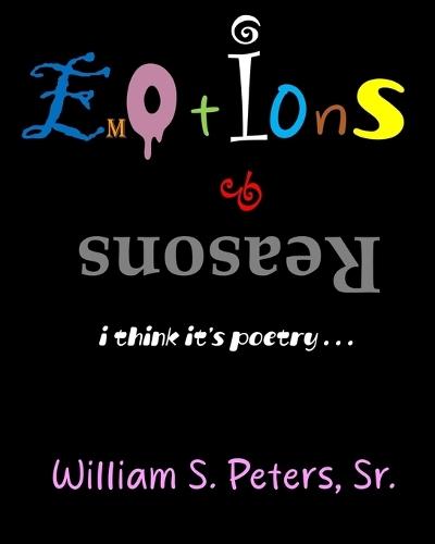 Emotions & Reasons: i think it's poetry