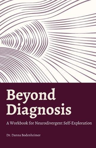 Beyond Diagnosis