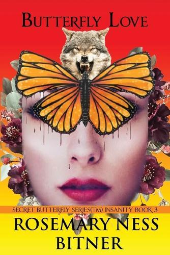 Butterfly Love: Insanity Volume, Third Book