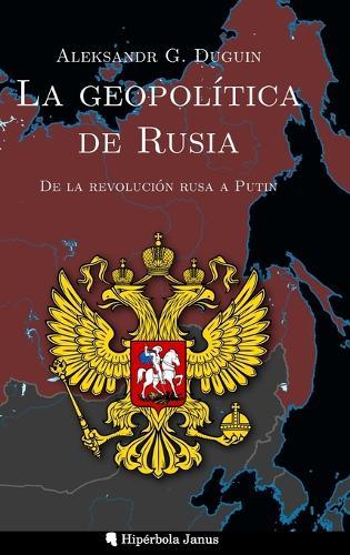 La geopolítica de Rusia: De la revolución rusa a Putin