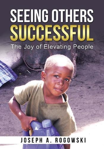 Seeing Others Successful: The Joy of Elevating People