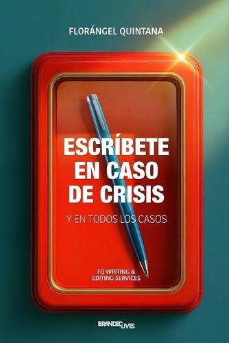 Escribete en caso de crisis: y en todos los casos