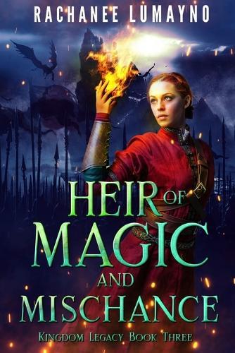 Heir of Magic and Mischance: An Epic Fantasy Adventure