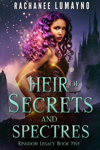Heir of Secrets and Spectres: An Epic Fantasy Adventure