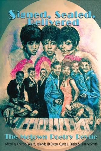 Signed, Sealed, Delivered: The Motown Poetry Revue
