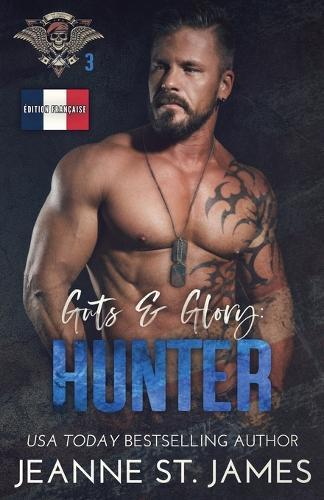Guts & Glory - Hunter: Édition française