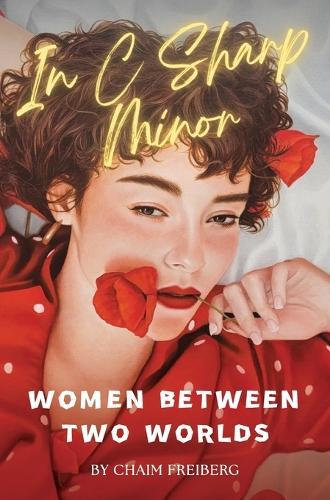 In C Sharp Minor: Women Between Two Worlds