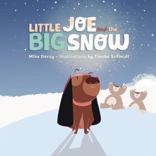 Little Joe and the Big Snow: A children's book of winter fun, new friends, and maple syrup