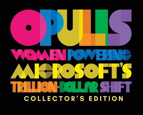 Opulis: Women Powering Microsoft's Trillion-Dollar Shift