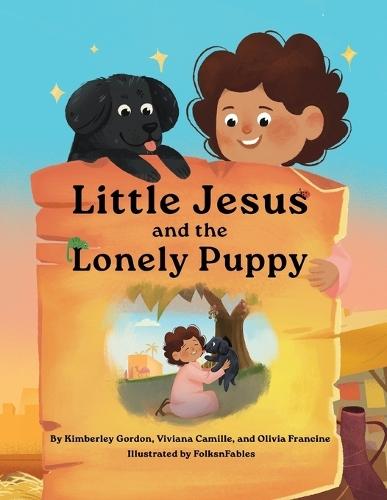 Little Jesus and the Lonely Puppy: The Little Jesus Chronicles