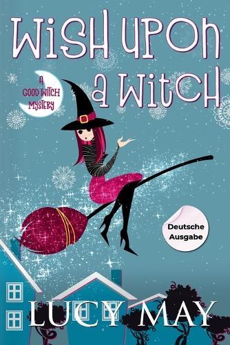 Wish Upon A Witch - Deutsche Ausgabe