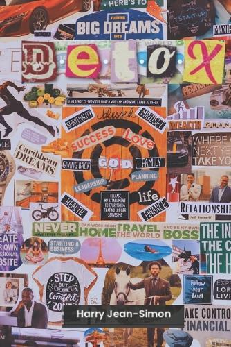 D.E.T.O.X.: Detoxing Your Life in 5 Facets to Find Your Purpose