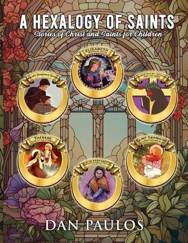 The Hexalogy of Saints