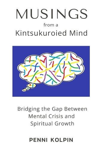Musings from a Kintsukouried Mind: Briding the Gap Between