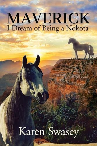 Maverick: I Dream of Being a Nokota