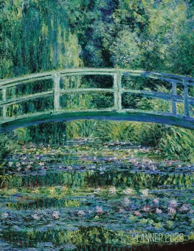Claude Monet Daily Planner 2026: The Japanese Bridge Painting French Impressionism Art Year Organizer: January-December (12 Months)