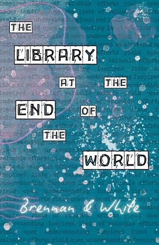 The Library at the End of the World