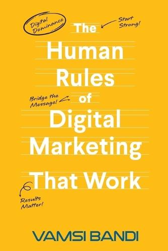 The Human Rules of Digital Marketing that Work