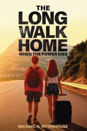 The Long Walk Home: When the Power Dies