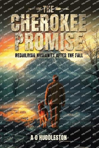 The Cherokee Promise: Rebuilding Humanity After the Fall