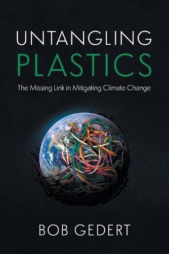 Untangling Plastics: The Missing Link in Mitigating Climate Change