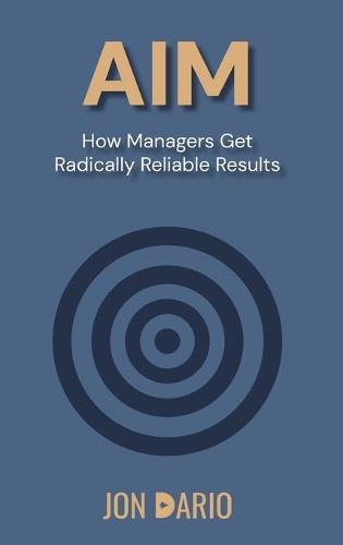 Aim: How Managers Get Results
