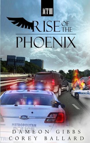 Rise of the Phoenix: Act 3