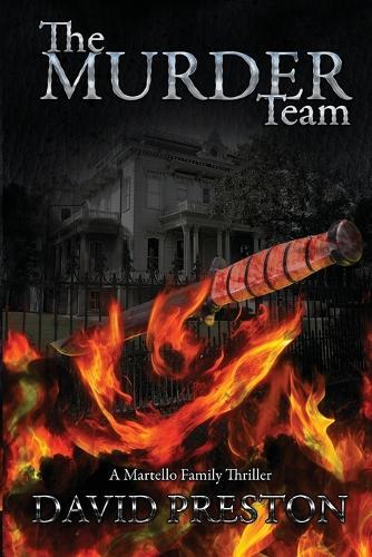 The Murder Team: A Martello Family Thriller