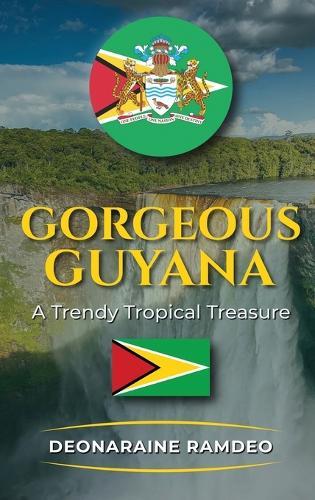 Gorgeous Guyana