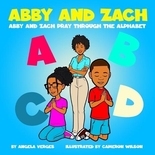 Abby and Zach Pray Through The Alphabet