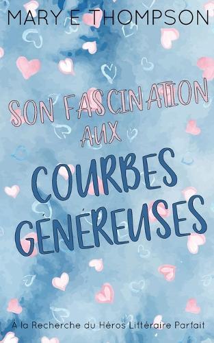 Son Fascination aux Courbes Généreuses: Édition spéciale discrète