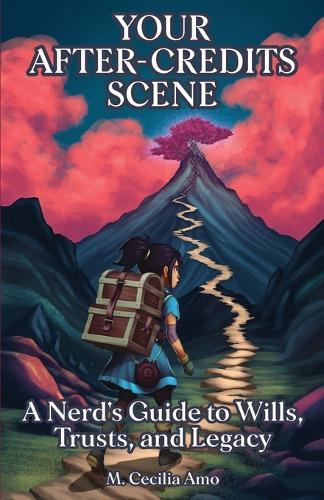 Your After-Credits Scene: A Nerd's Guide to Wills, Trusts, and Legacy
