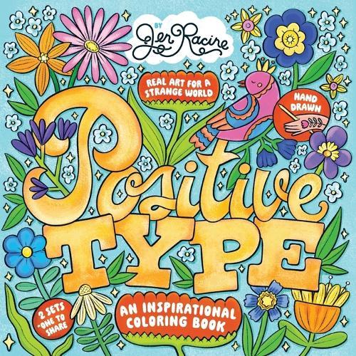 Positive Type: An Inspirational Coloring Book