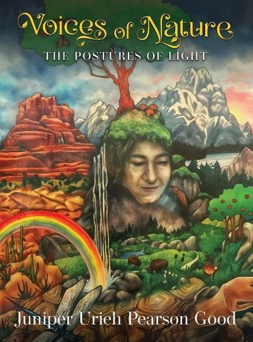 Voices of Nature: The Postures of Light