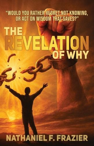 The Revelation of Why (the Revelation of Why Workbook)
