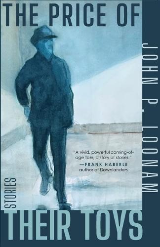 The Price of Their Toys: Stories